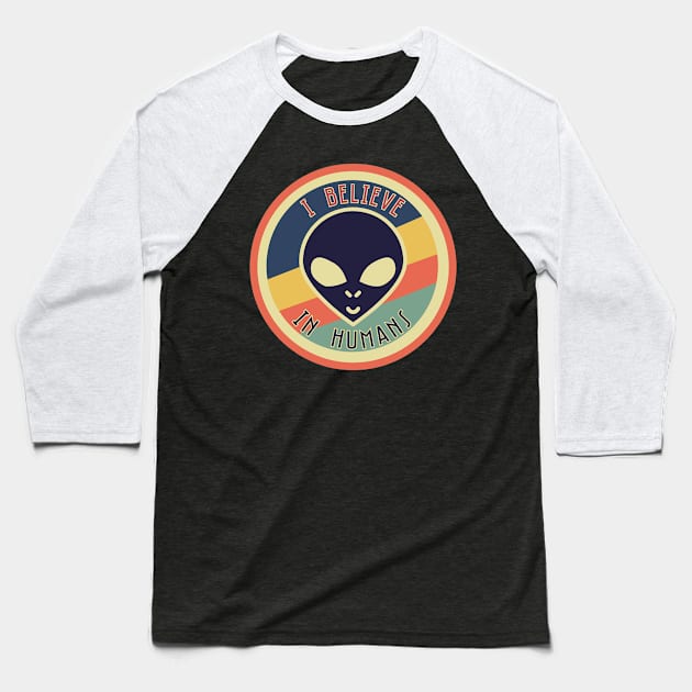 This Alien Believes In Humans - Colorful Baseball T-Shirt by Just Kidding Co.